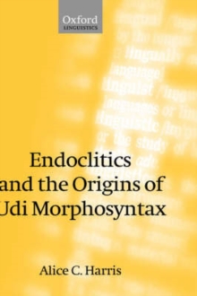 Endoclitics and the Origins of Udi Morphosyntax
