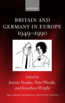 Image for Britain and Germany in Europe, 1949-1990