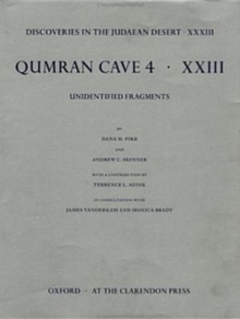 Image for Discoveries in the Judaean Desert: Volume XXXIII: Unidentified Fragments from Qumran Cave 4