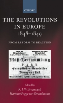 Image for The revolutions in Europe, 1848-1849  : from reform to reaction