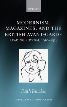 Modernism, Magazines, and the British avant-garde