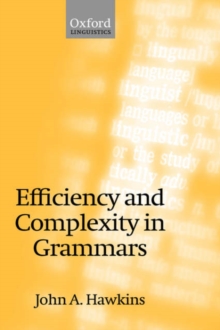 Efficiency and Complexity in Grammars