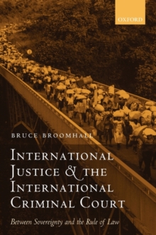 International Justice and the International Criminal Court