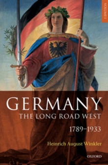 Image for Germany  : the long road westVol. 1: 1789-1933