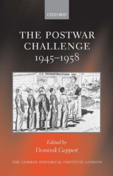 Image for The postwar challenge  : cultural, social, and political change in Western Europe, 1945-1958