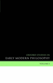 Image for Oxford Studies in Early Modern Philosophy Volume 1