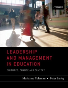 Leadership and Management in Education: Cultures, Change, and Context