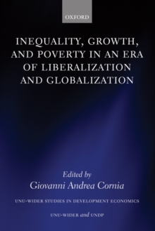 Image for Inequality, Growth, and Poverty in an Era of Liberalization and Globalization