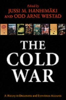 Image for The Cold War  : a history in documents and eyewitness accounts