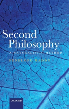 Second Philosophy: A Naturalistic Method