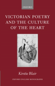 Victorian Poetry and the Culture of the Heart