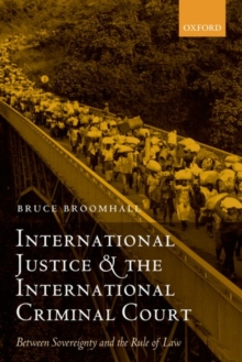 International Justice and the International Criminal Court