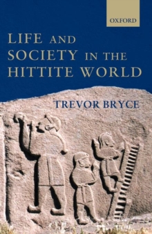 Image for Life and Society in the Hittite World