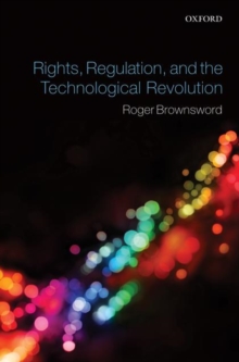 Rights, Regulation, and the Technological Revolution