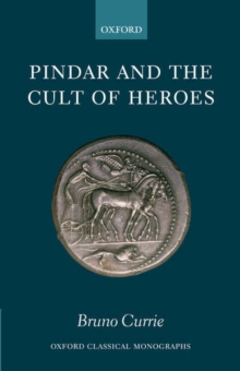 Pindar and the Cult of Heroes