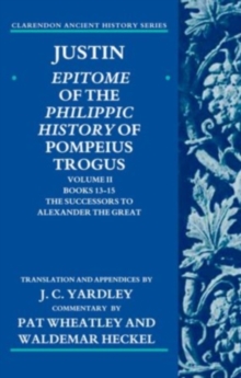 Image for Epitome of the Philippic history of Pompeius TrogusVolume II: The successors to Alexander the Great
