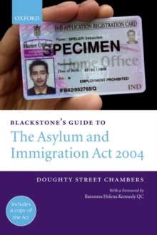 Image for Blackstone's guide to the Asylum and Immigration (Treatment of Claimants, etc.) Act 2004
