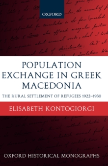 Image for Population exchange in Greek Macedonia  : the rural settlement of refugees, 1922-1930