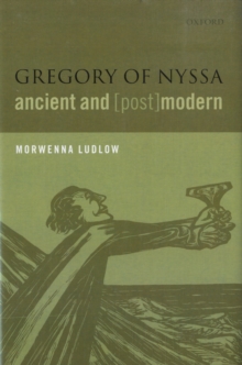 Image for Gregory of Nyssa, Ancient and (Post)modern