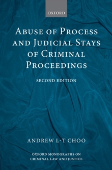 Abuse of Process and Judicial Stays of Criminal Proceedings