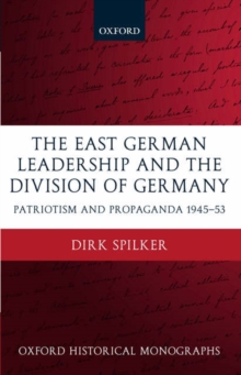 East German Leadership and the Division of Germany