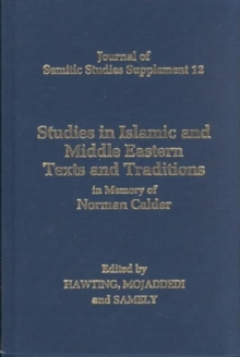 Image for Studies in Islamic and Middle Eastern texts and traditions in memory of Norman Calder