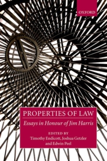 Properties of Law: Essays in Honour of Jim Harris