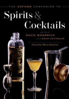 The Oxford Companion to Spirits and Cocktails