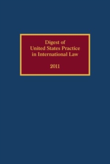 Image for Digest of United States Practice in International Law 2011