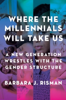 Where the Millennials Will Take Us