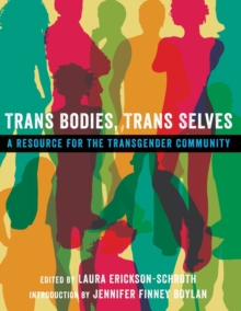 Image for Trans bodies, trans selves  : a resource for the transgender community