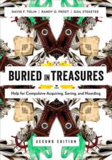 Image for Buried in treasures  : help for compulsive acquiring, saving, and hoarding