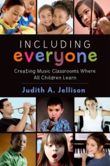 Image for Including everyone  : creating music classrooms where all children learn