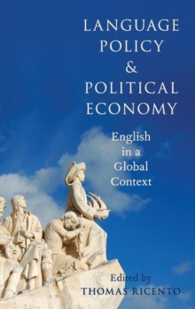 Language Policy and Political Economy: English in a Global Context