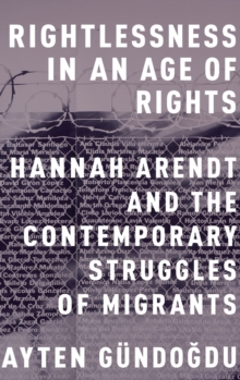 Rightlessness in an Age of Rights