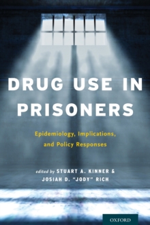 Image for Drug use in prisoners  : epidemiology, implications, and policy responses