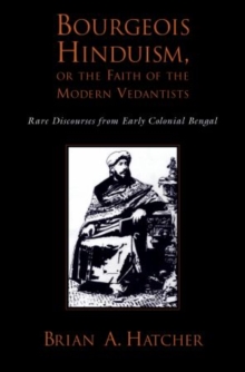 Bourgeois Hinduism, or Faith of the Modern Vedantists