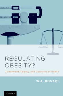 Image for Regulating obesity?: government, society, and questions of health
