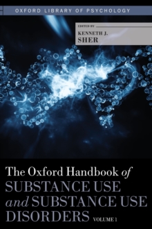 Image for The Oxford handbook of substance use and substance use disorders