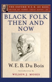 Image for Black Folk Then and Now (The Oxford W.E.B. Du Bois)