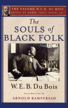 Image for The Souls of Black Folk (The Oxford W. E. B. Du Bois)
