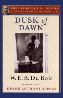 Image for Dusk of Dawn (The Oxford W. E. B. Du Bois)