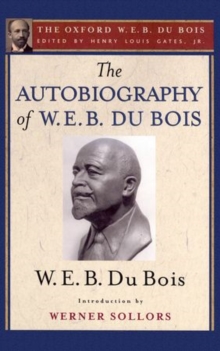 Image for The Autobiography of W. E. B. Du Bois (The Oxford W. E. B. Du Bois)