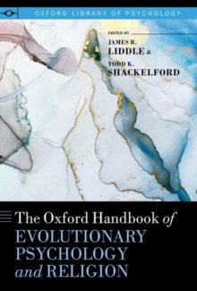 Image for The Oxford Handbook of Evolutionary Psychology and Religion