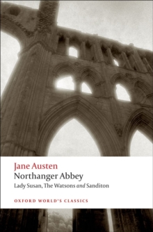 Image for Northanger Abbey, Lady Susan, The Watsons, Sanditon