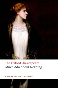 Image for Much Ado About Nothing: The Oxford Shakespeare