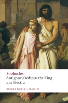 Image for Antigone; Oedipus the King; Electra