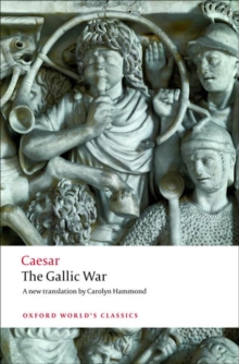 Image for The Gallic War  : seven commentaries on the Gallic War