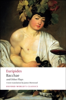 Image for Bacchae and Other Plays
