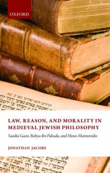 Law, Reason, and Morality in Medieval Jewish Philosophy